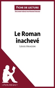 Marine Everard - Le roman inachevé de Louis Aragon - Fiche de lecture.