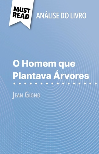 O Homem que Plantava Árvores de Jean Giono. (Análise do livro)