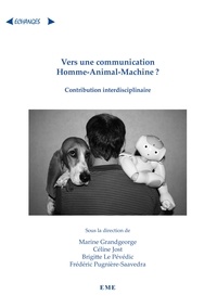 Marine Grandgeorge et Céline Jost - Vers une communication homme-animal-machine ? - Contribution interdisciplinaire.