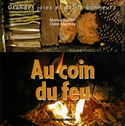 Marine Guillier et Claire Lhermey - Au coin du feu.