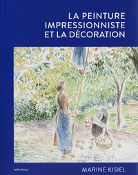 Marine Kisiel - La peinture impressionniste et la décoration.