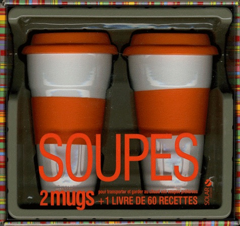 Marine Labrune et Sylvie Girard-Lagorce - Soupes - 2 mugs + 1 livre de 60 recettes.
