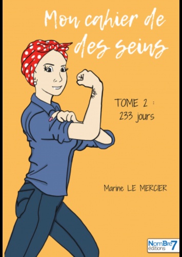 Marine Le Mercier - Mon cahier de des seins Tome 2 : 233 jours.