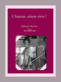 L’Amour, sinon rien !