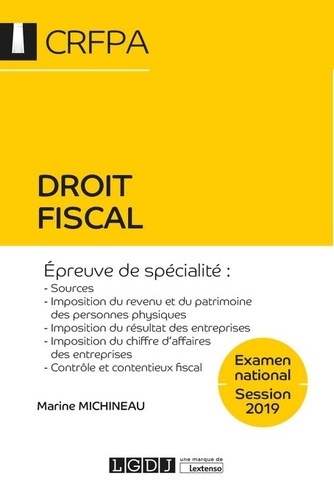 Droit fiscal CRFPA. Examen national  Edition 2019