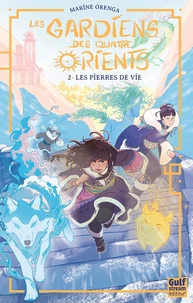 Les Gardiens des quatre Orients Tome 2