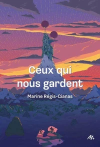 Ceux qui nous gardent