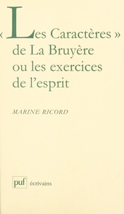 Marine Ricord - "Les Caractères" de La Bruyère ou Les exercices de l'esprit.