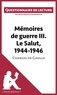 Marine Riguet - Mémoires de guerre III. Le salut, 1944-1946 de Charles de Gaulle -  lepetitlitteraire.Fr - Questionnaire de lecture.