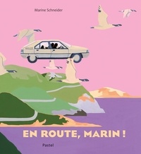 Marine Schneider - En route, Marin !.