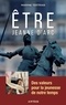 Marine Tertrais - Etre Jeanne d'Arc - Des valeurs pour la jeunesse de notre temps.