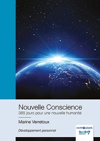 Marine Verretoux - Nouvelle conscience - 365 jours pour une nouvelle humanité.