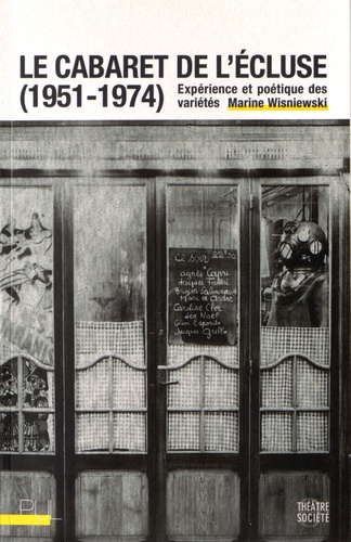 Marine Wisniewski - Le cabaret de l'Ecluse (1951-1974) - Expérience et poétique des variétés.