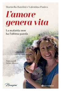L'amore genera vita