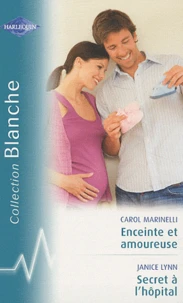 Enceinte et amoureuse ; Secret à l'hopital