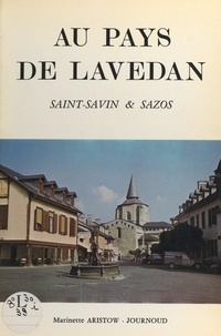 Marinette Aristow-Journoud et Jean Robert - Au pays de Lavedan - Saint-Savin et Sazos.