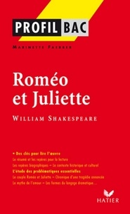 Marinette Faerber - Profil - Shakespeare (William) : Roméo et Juliette - Analyse littéraire de l'oeuvre.