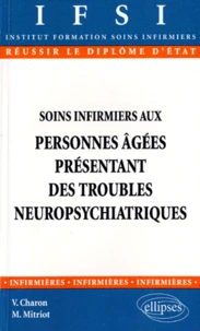 Soins infirmiers aux personnes âgées présentant des troubles neuropsychiatriques
