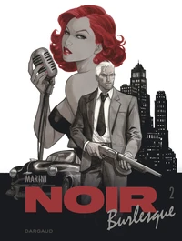 Noir Burlesque Tome 2
