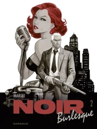 Noir Burlesque Tome 2