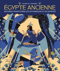 Mythes et légendes de l'Egypte ancienne
