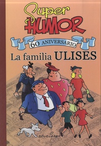 Marino Benejam - La familia Ulises - 60 aniversario.