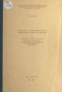 Utilisation de la théorie mathématique de la communication en sciences de l'information