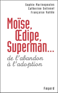 Moïse, Oedipe, Superman...