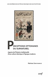 Marinos Sariyannis - Percéptions ottomanes du surnaturel.