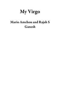  Mario Amehou et  Rajah S Ganesh - My Virgo.