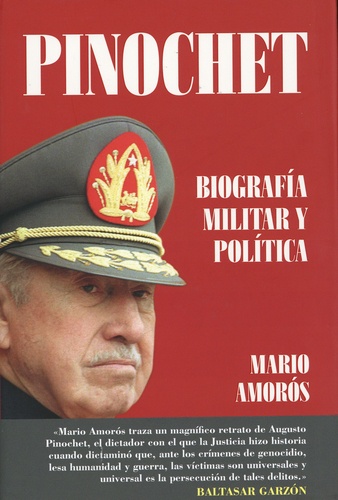 Pinochet. Biografia militar y politica