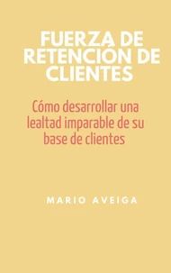 Fuerza de retención de clientes