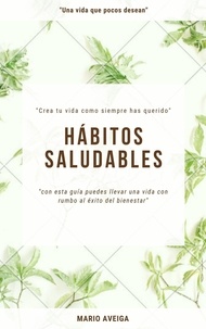  Mario Aveiga - Hábitos saludables.