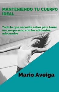 Manteniendo tu cuerpo ideal