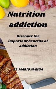  Mario Aveiga - Nutrition Addiction.