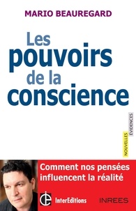 Les pouvoirs de la conscience - Comment nos pensées influencent la réalité.pdf