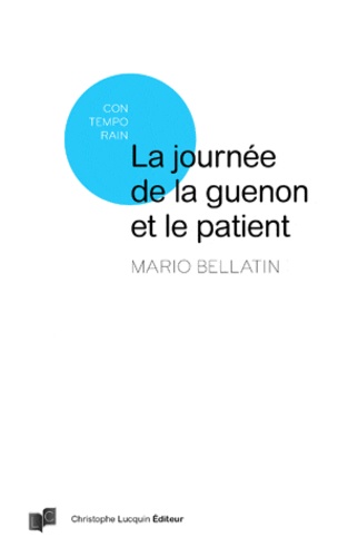 Mario Bellatin - La journée de la guenon et le patient.