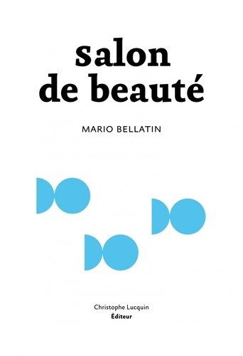 Mario Bellatin - Salon de beauté.