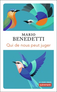 Mario Benedetti - Qui ne nous peut juger.