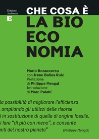 Mario Bonaccorso et Irene Baños Ruiz - Che cosa è la bioeconomia.