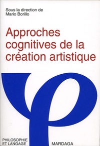Mario Borillo - Approches cognitives de la création artistique.