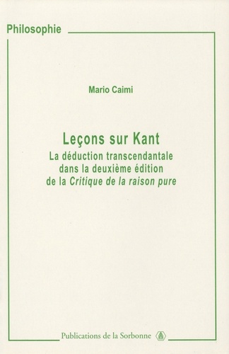 Leçons sur Kant. La déduction transcendantale dans la deuxième édition de la Critique de la raison pure