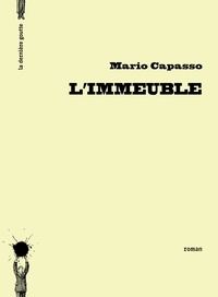 Mario Capasso - L'immeuble - Un roman en ruine.