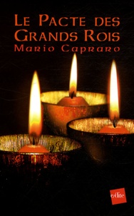 Mario Capraro - Le Pacte des Grands Rois.