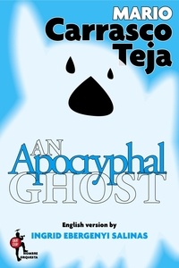  Mario Carrasco Teja - An Apocryphal Ghost - Beasts and Freaks, #2.
