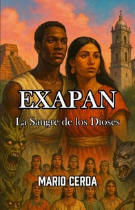 Vol. IV La sangre de los dioses, Exapan