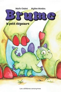 Téléchargez le livre de google books en ligne Brume le petit stégosaure 9782924848159 en francais