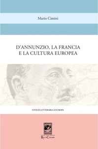 D'Annunzio la Francia e la Cultura Europea