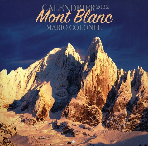 Calendrier Mont Blanc  Edition 2022