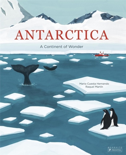 Mario Cuesta Hernando - Antarctica - A Continent of Wonder.